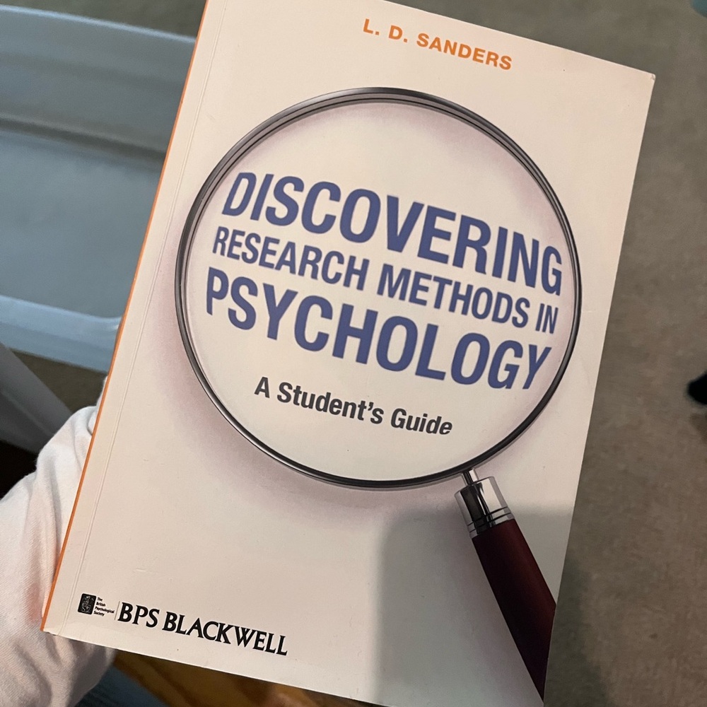 Discovering Research Methods in Psychology (A Student Guide) by L. D. Sanders